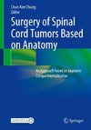 Surgery of Spinal Cord Tumors Based on Anatomy