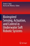 Bioinspired Sensing, Actuation, and Control in Underwater Soft Robotic Systems