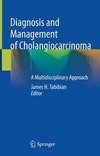 Diagnosis and Management of Cholangiocarcinoma