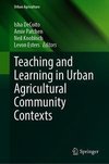 Teaching and Learning in Urban Agricultural Community Contexts