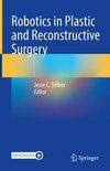 Robotics in Plastic and Reconstructive Surgery