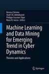 Machine Learning and Data Mining for Emerging Trend in Cyber Dynamics