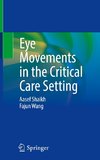 Eye Movements in the Critical Care Setting