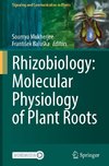 Rhizobiology: Molecular Physiology of Plant Roots