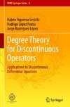 Degree Theory for Discontinuous Operators