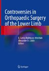 Controversies in Orthopaedic Surgery of the Lower Limb