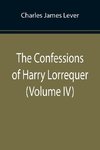 The Confessions of Harry Lorrequer (Volume IV)