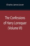 The Confessions of Harry Lorrequer (Volume VI)