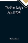 The Fine Lady's Airs (1709)