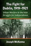 Fight for Dublin, 1919-1921