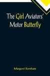 The Girl Aviators' Motor Butterfly