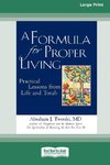 A Formula for Proper Living