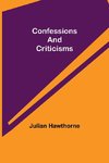 Confessions and Criticisms