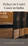 Delays in Court Cases in India