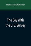 The Boy With the U. S. Survey