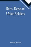 Brave Deeds of Union Soldiers