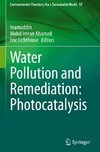 Water Pollution and Remediation: Photocatalysis