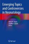 Emerging Topics and Controversies in Neonatology