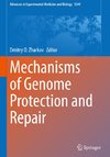 Mechanisms of Genome Protection and Repair