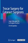 Trocar Surgery for Cataract Surgeons