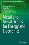 Metal and Metal Oxides for Energy and Electronics