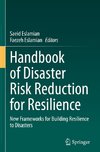 Handbook of Disaster Risk Reduction for Resilience