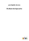 El album de Ayacucho