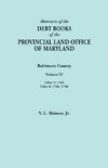 Abstracts of the Debt Books of the Provincial Land Office of Maryland. Baltimore County, Volume IV