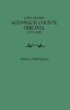 Land Causes, Accomack County, Virginia, 1727-1826