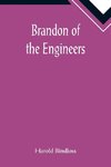 Brandon of the Engineers