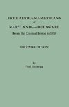 Free African Americans of Maryland and Delaware. Second Edition