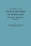 An Index of the Source Records of Maryland