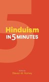 Hinduism in Five Minutes