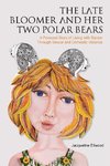 The Late Bloomer and Her To Polar Bears