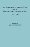 Genealogical Abstracts from the American Weekly Mercury, 1719-1746