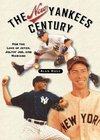 The New Yankees Century