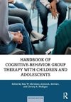 Handbook of Cognitive-Behavior Group Therapy with Children and Adolescents