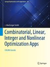 Combinatorial, Linear, Integer and Nonlinear Optimization Apps