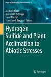 Hydrogen Sulfide and Plant Acclimation to Abiotic Stresses