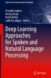 Deep Learning Approaches for Spoken and Natural Language Processing