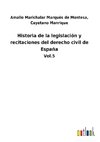 Historia de la legislación y recitaciones del derecho civil de España