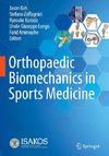 Orthopaedic Biomechanics in Sports Medicine