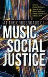 At the Crossroads of Music and Social Justice