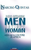 HOW AFRICAN MEN SATISFY WOMAN - Narciso Quintas