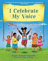 I Celebrate My Voice