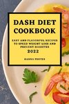 DASH DIET COOKBOOK 2022