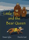 Little Fox  and the Bear Queen