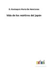 Vida de los mártires del Japón