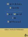 Der Mord im Ballsaal