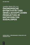 Ökonomische Effektivität der gesellschaftlichen Produktion im entwickelten Sozialismus